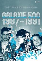Galaxie 500 : Don't Let Our Youth Go To Waste